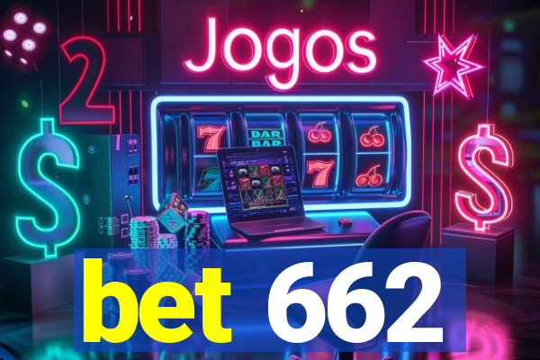 bet 662